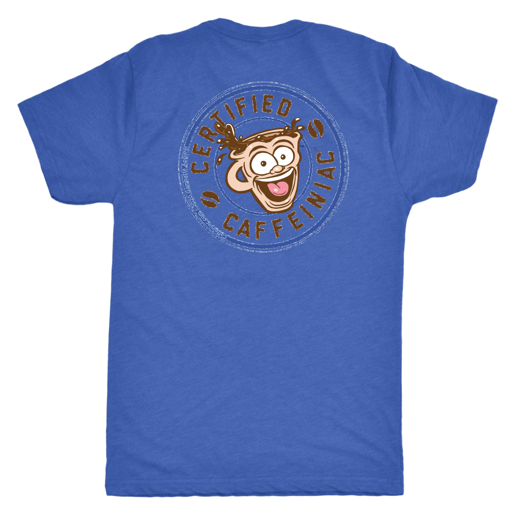 the back view of a blue t-shirt featuring the Certified Caffeiniaic design