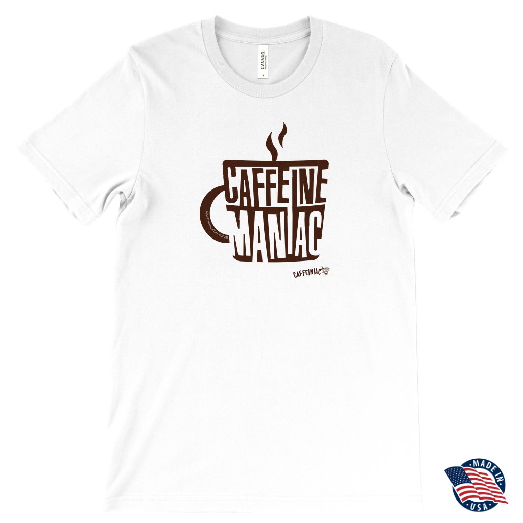 a men's white shirt featuring the original coffee lover's design "Caffeine Maniac" by Caffeiniac on the front. Made in the USA