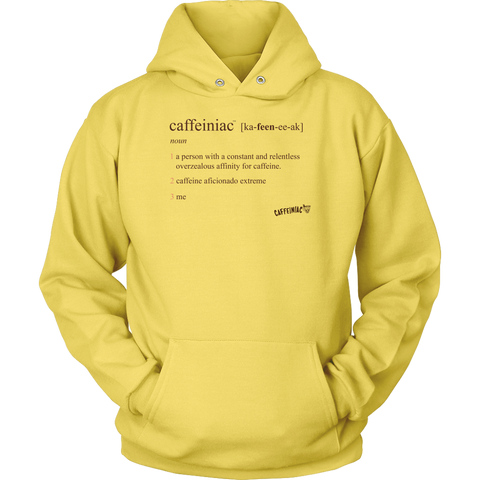 Image of a yellow hoodie featuring the Caffeiniac Defined design on the front.