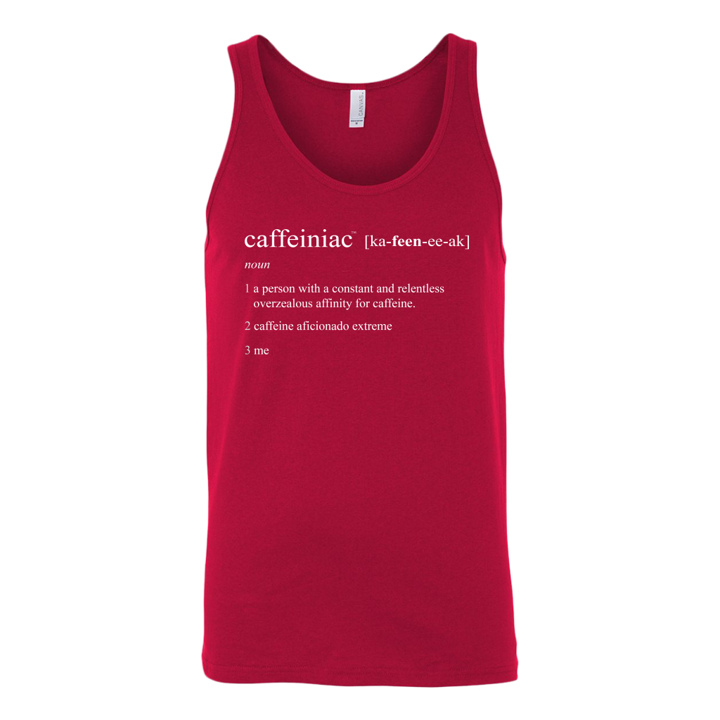 Caffeiniac Defined - Canvas Unisex Tank
