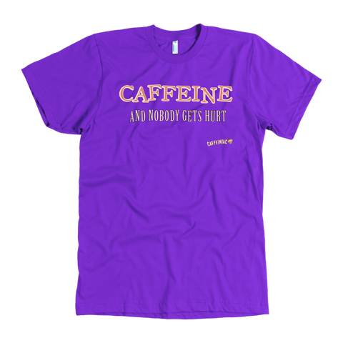 Image of front view of a purple Caffeiniac t-shirt with the design CAFFEINE and nobody gets hurt