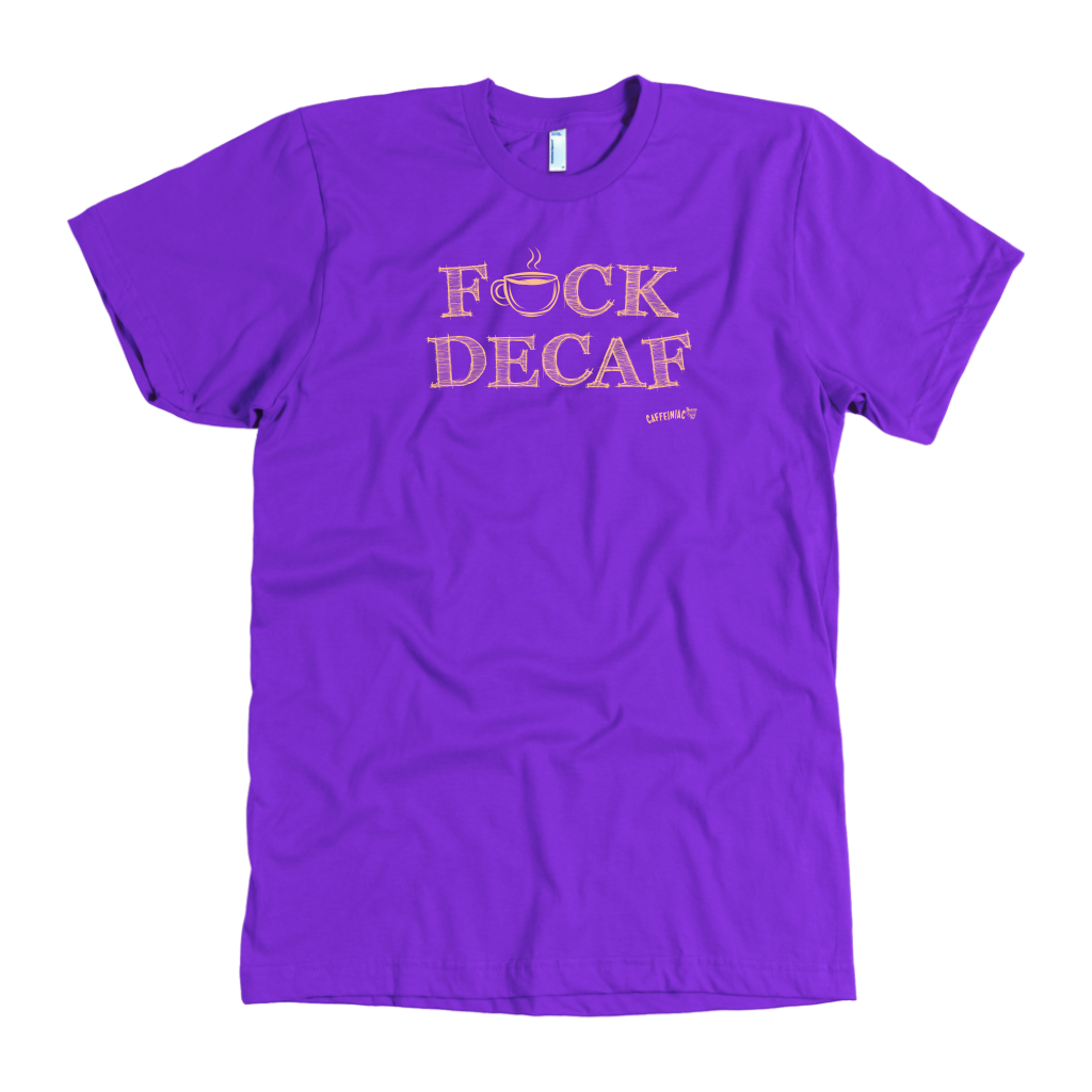 F_CK DECAF - American Apparel Mens T-Shirt