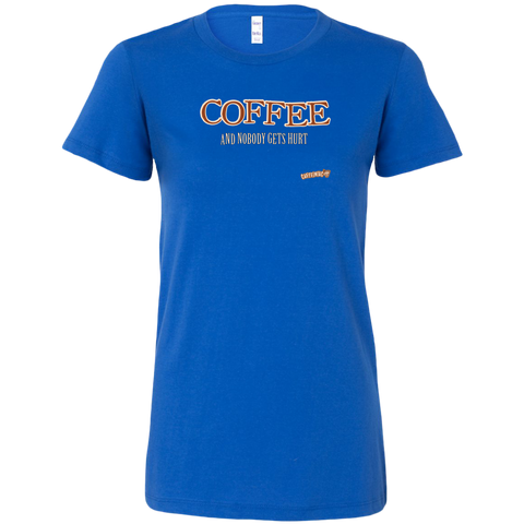 Image of front view of a womans royal blue shirt featuring the Caffeiniac design "Coffee and nobody gets hurt" on the front 