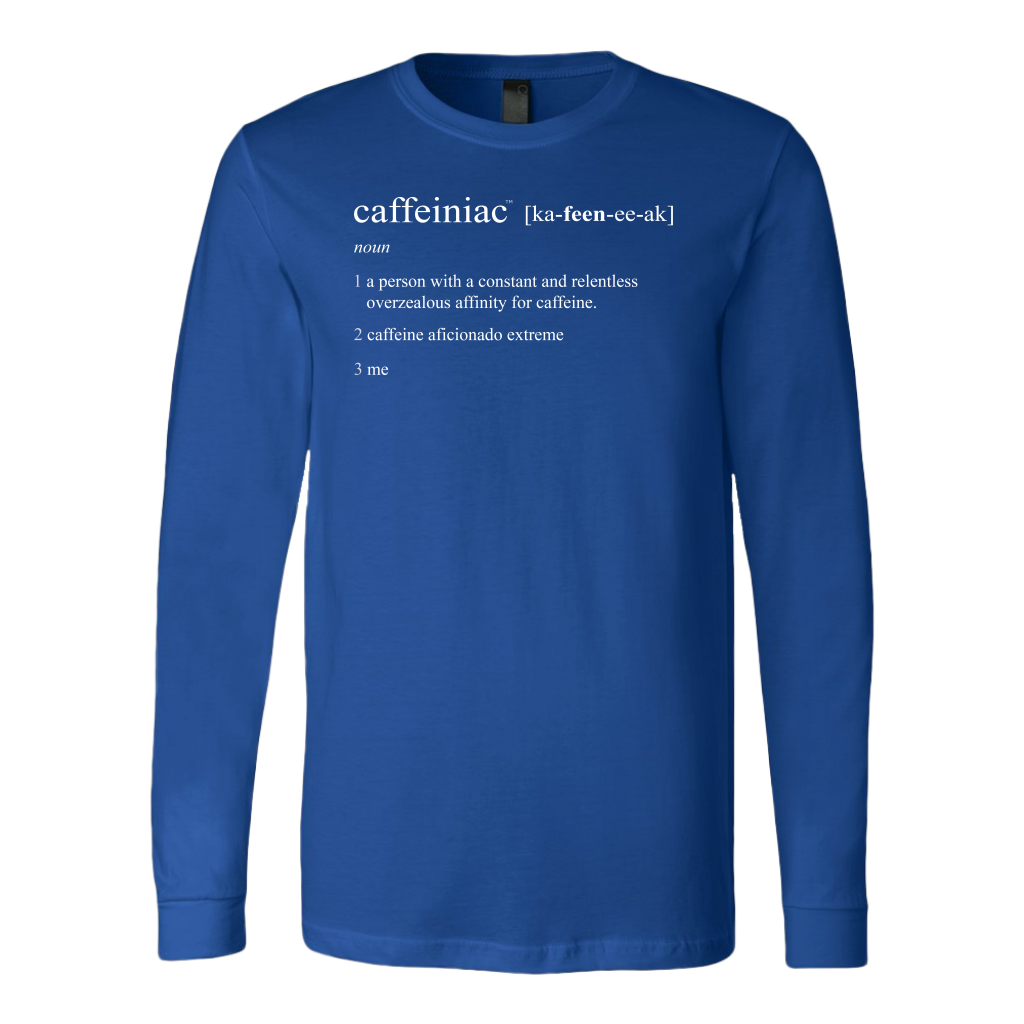 Caffeiniac Defined - Canvas Long Sleeve Shirt