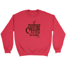 Caffeine Maniac Crewneck Sweatshirt