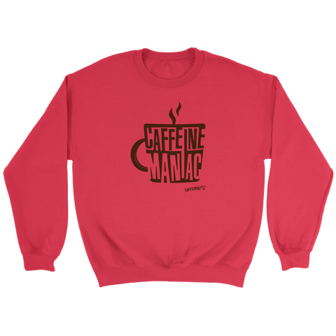 Image of a red sweatshirt featuring the original coffee lover's design "Caffeine Maniac" by Caffeiniac on the front.