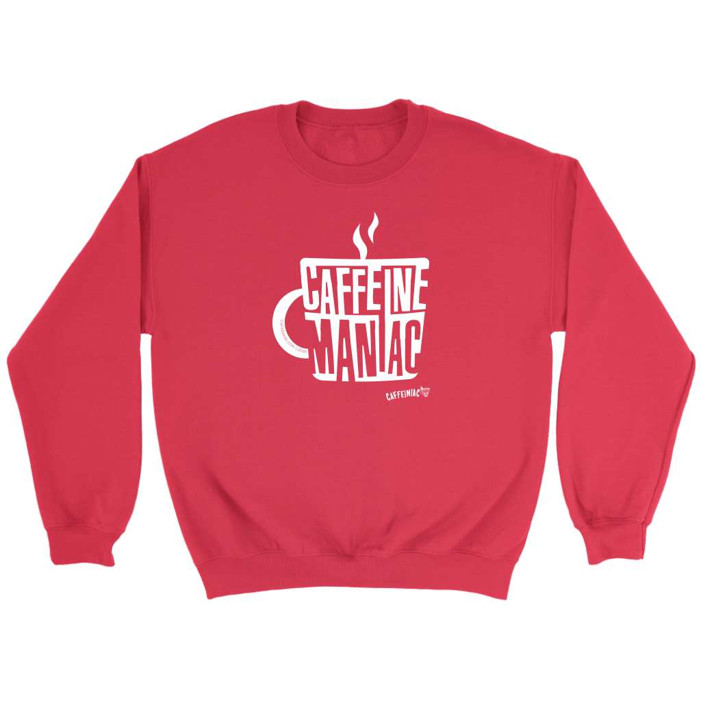 Caffeine Maniac Crewneck Sweatshirt