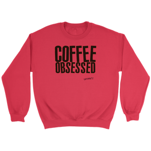 Coffee Obsessed Soft Comfy Crewneck Sweatshirt