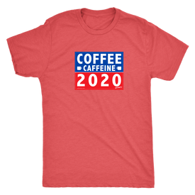 COFFEE CAFFEINE 2020 - Mens Triblend Tee by Next Level
