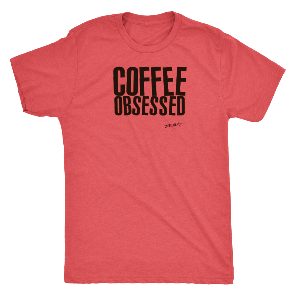 Coffee Obsessed Mens Triblend Shirt