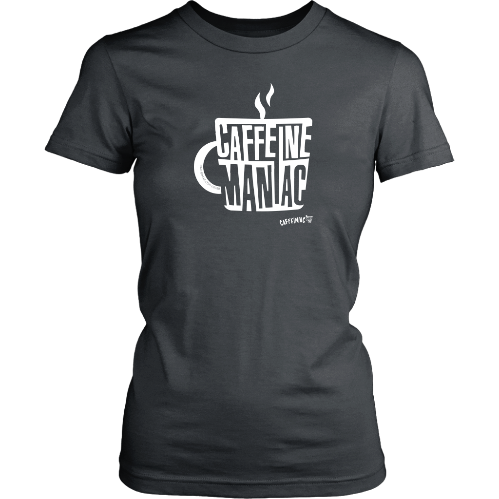 Caffeine Maniac Womens Shirt by District