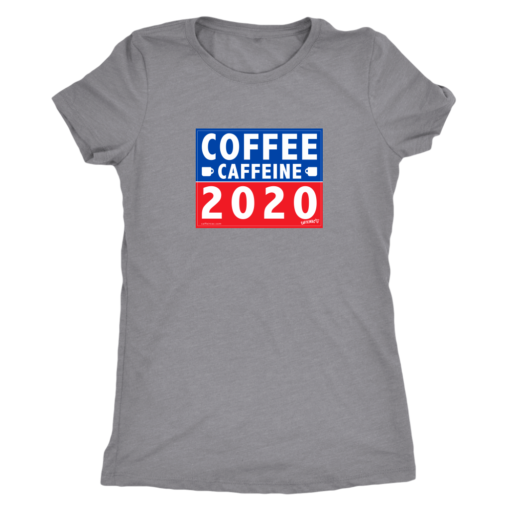 COFFEE CAFFEINE 2020 Womens Soft Triblend