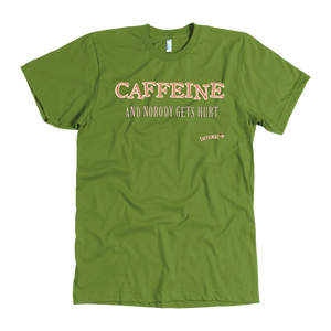 front view of a lime green Caffeiniac t-shirt with the design CAFFEINE and nobody gets hurt