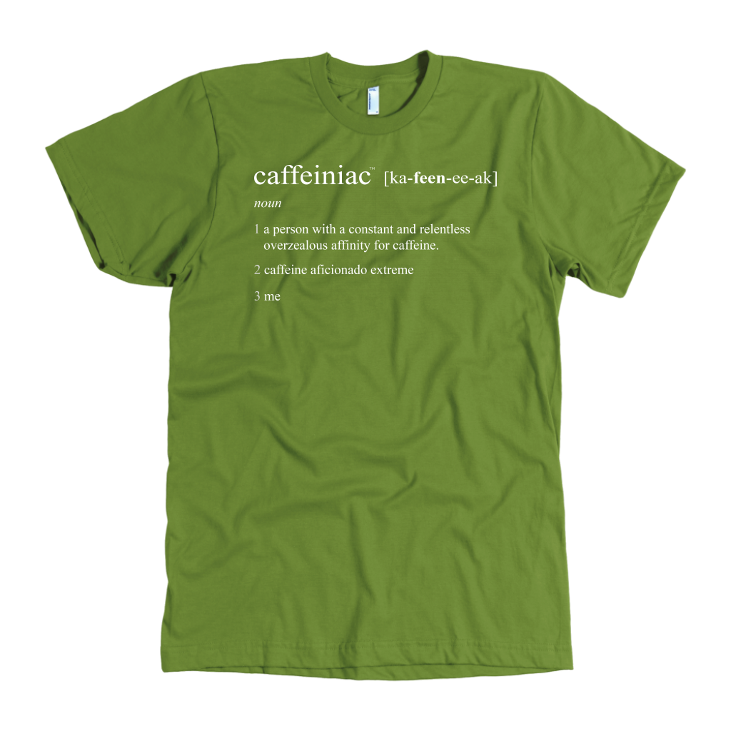 Caffeiniac Defined - American Apparel Mens