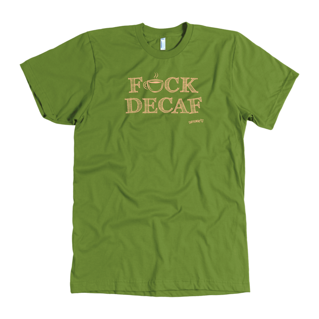 F_CK DECAF - American Apparel Mens T-Shirt