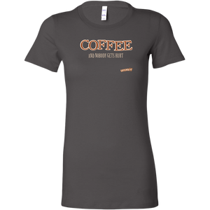 front view of a womans grey shirt featuring the Caffeiniac design "Coffee and nobody gets hurt" on the front 