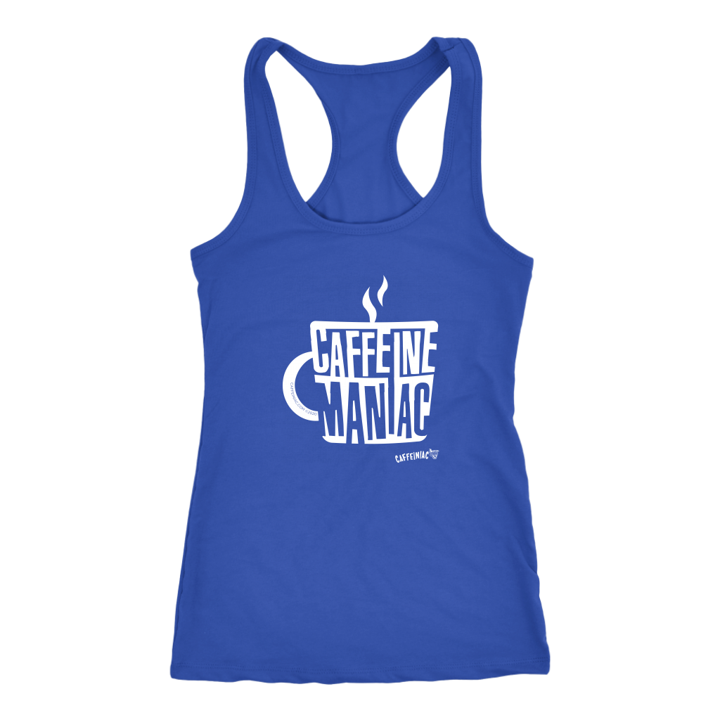 a blue Racerback Tank by Next Level featuring the original Caffeiniac design "Caffeine Maniac" on the front.
