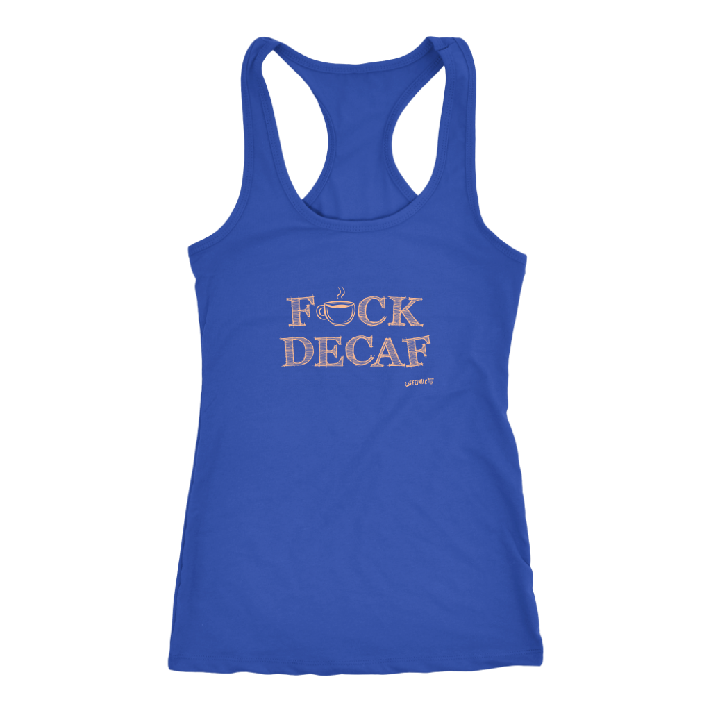 front view of a royal blue tank top with the original Caffeiniac design F_CK DECAF on the front in tan ink