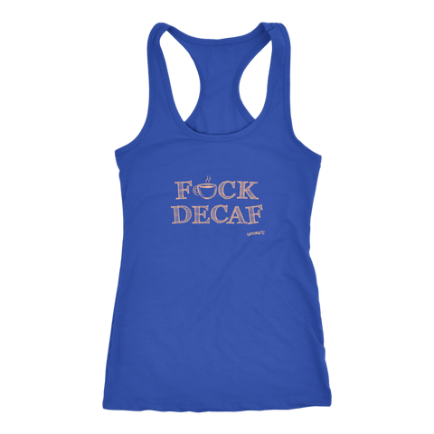 Image of front view of a royal blue tank top with the original Caffeiniac design F_CK DECAF on the front in tan ink