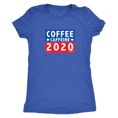 Image of COFFEE CAFFEINE 2020 Womens Soft Triblend