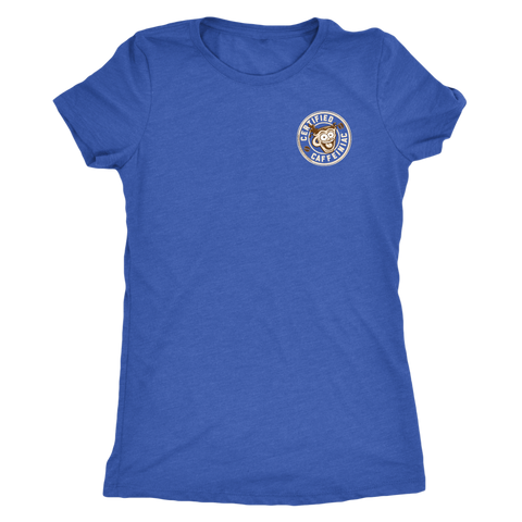 Image of Certified Caffeiniac - Next Level Womens Triblend Shirt