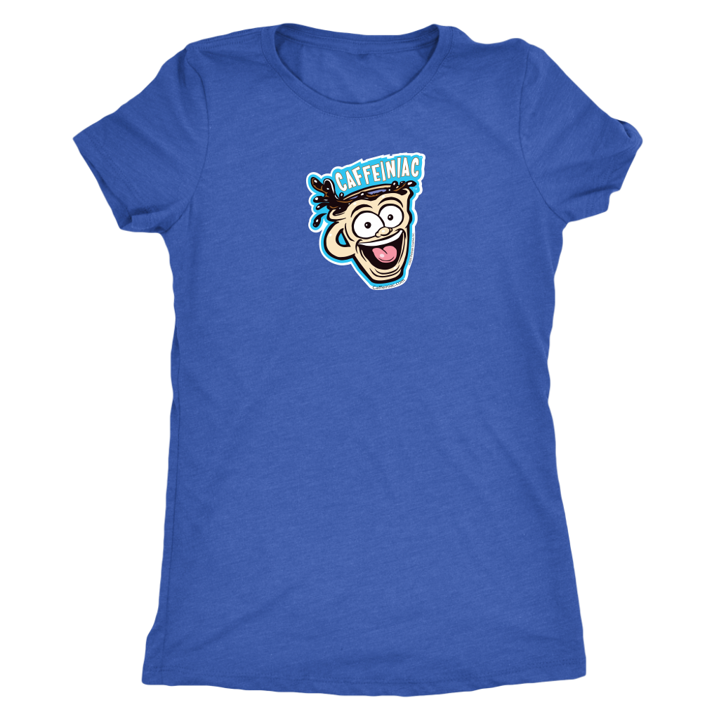 Caffeiniac - Next Level Womens Triblend