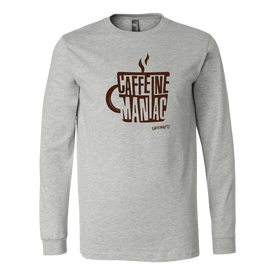 Caffeine Maniac Long Sleeve Shirt by Canvas