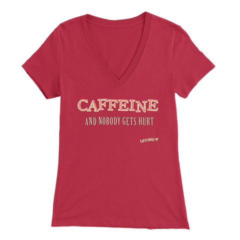 Image of front view of a red V-neck Caffeiniac shirt with the design CAFFEINE and nobody gets hurt