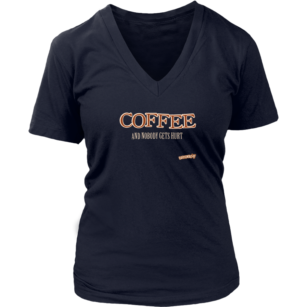 Coffee and Nobody Gets Hurt - District Womens V-Neck