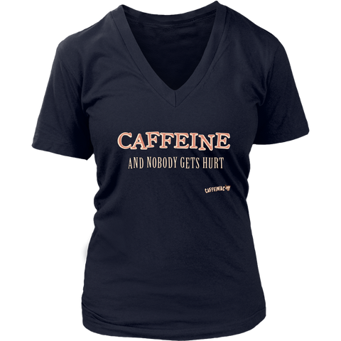 Image of front view of a woman's  navy blue v-neck Caffeiniac shirt with the design CAFFEINE and nobody gets hurt