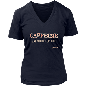 front view of a woman's  navy blue v-neck Caffeiniac shirt with the design CAFFEINE and nobody gets hurt