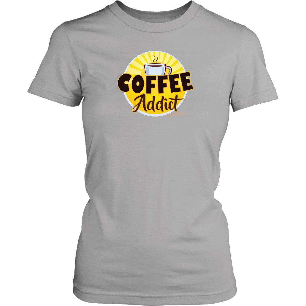Coffee Addict  Womens Shirt