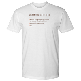 Caffeiniac Defined - Next Level Mens Shirt