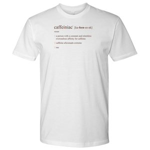 Caffeiniac Defined - Next Level Mens Shirt