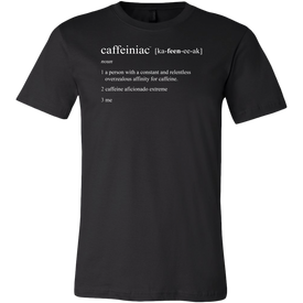 Caffeiniac Defined - Canvas Mens Shirt