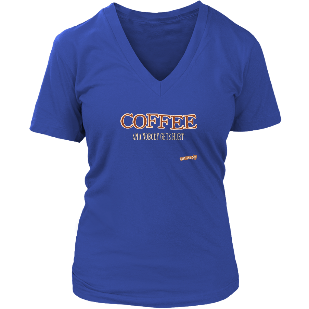 Coffee and Nobody Gets Hurt - District Womens V-Neck