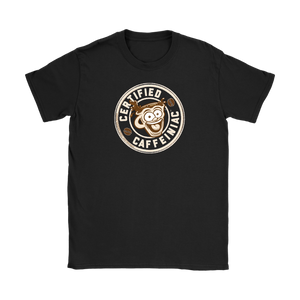 Certified Caffeiniac - Gildan Womens T-Shirt