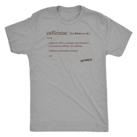 Caffeiniac Defined - Next Level Mens Triblend