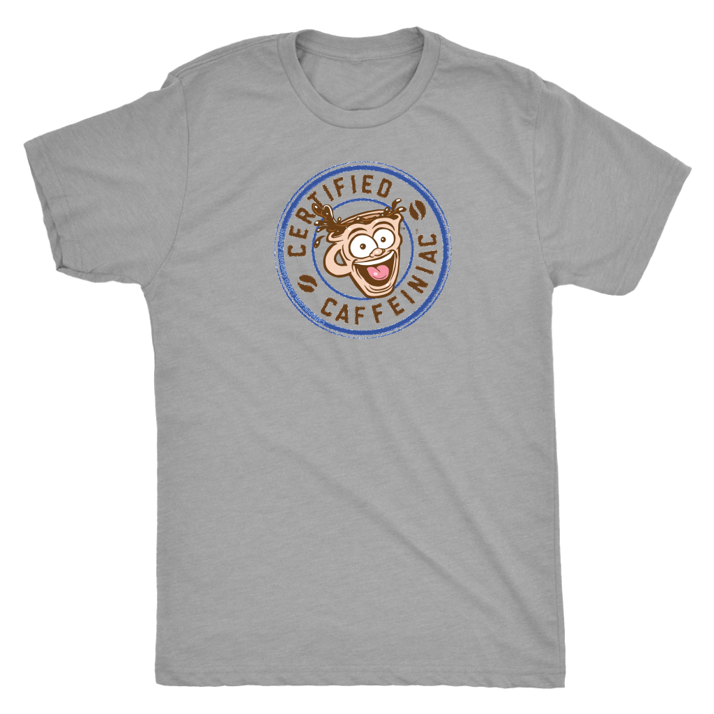 Certified Caffeiniac - Next Level Mens Triblend