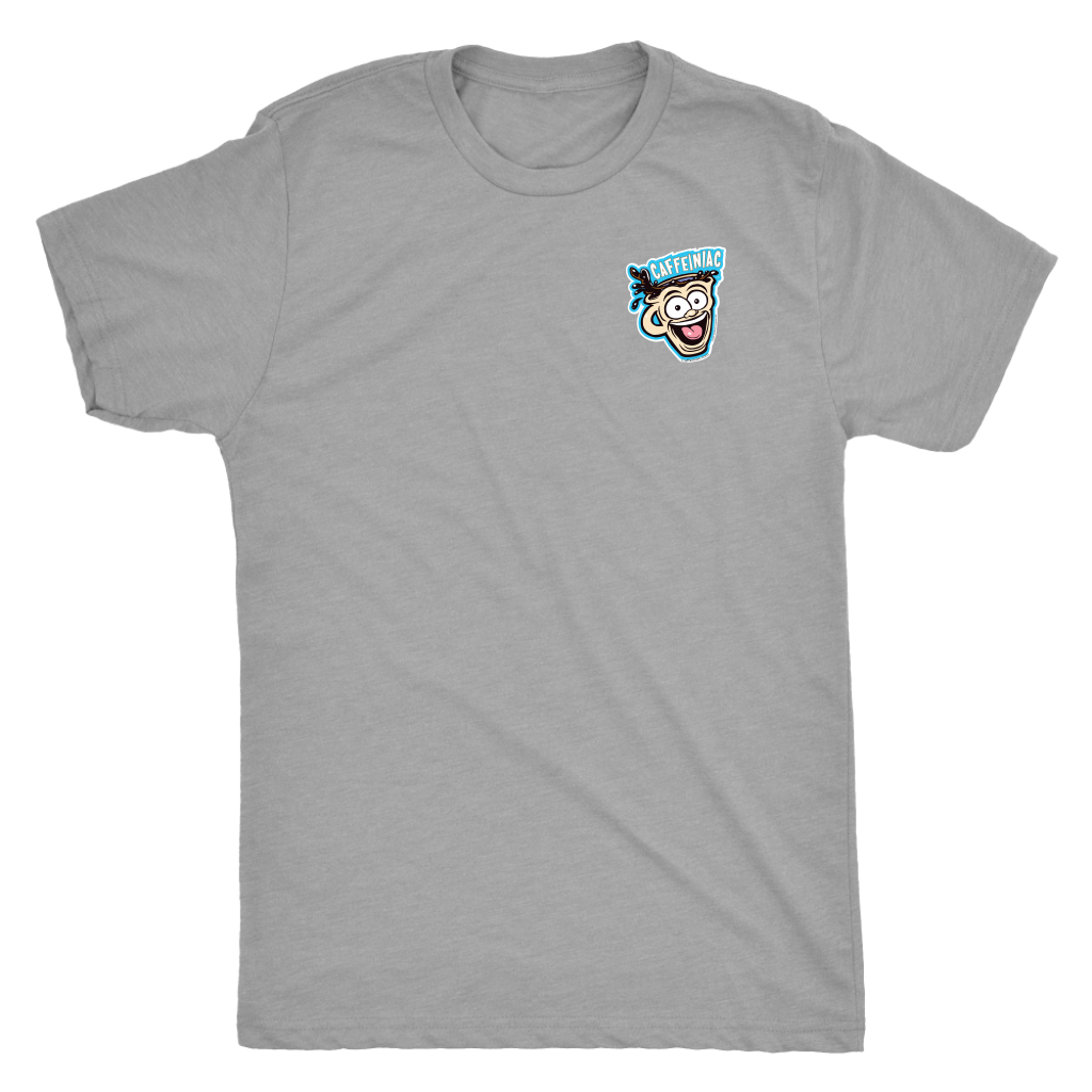 Caffeiniac Dude - Premium Next Level Mens Triblend