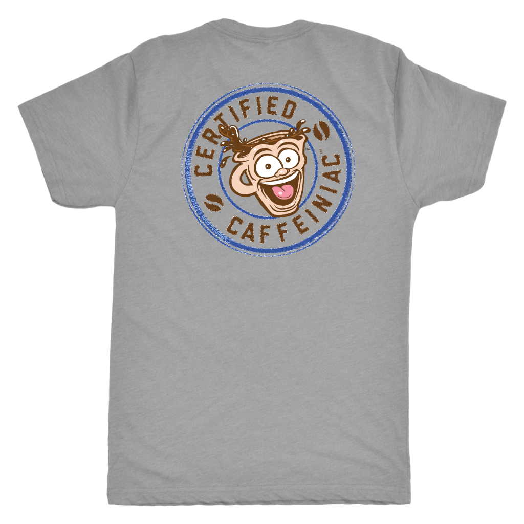 the back view of a grey t-shirt featuring the Certified Caffeiniaic design
