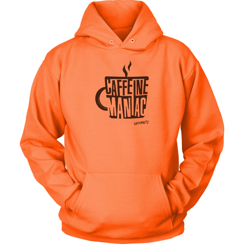 Image of a bright orange hoodie sweatshirt featuring the original coffee lover's design "Caffeine Maniac" by Caffeiniac on the front.