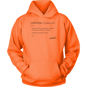 an orange hoodie featuring the Caffeiniac Defined design on the front.