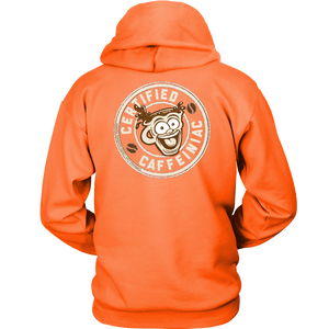 back view of a bright orange hoodie with the Certified Caffeiniac design full size in tan ink