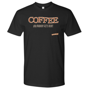 front view of a black Next Level Mens Shirt featuring the Caffeiniac design "COFFEE and nobody gets hurt" on the front of the tee