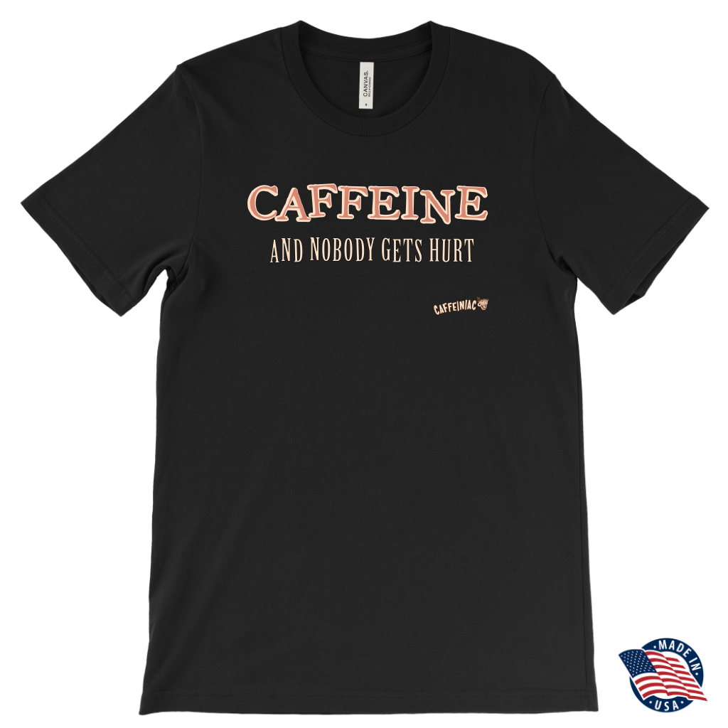 front view of a men's black Caffeiniac t-shirt with the design CAFFEINE and nobody gets hurt. Made in the USA