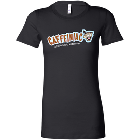 Caffeiniac Aficionado Extreme - Bella Womens Shirt