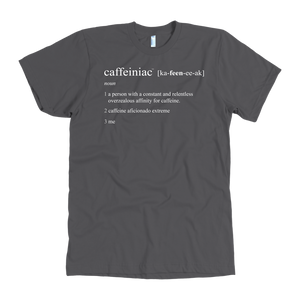 Caffeiniac Defined - American Apparel Mens