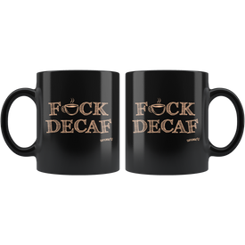F_CK DECAF Black 11oz Coffee Mug