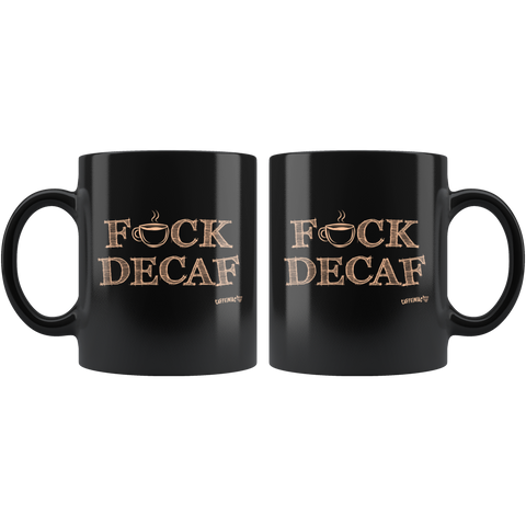front view of two black coffee mugs featuring the Caffeiniac F_CK DECAF design on front and back.